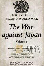 THE WAR AGAINST JAPAN VOLUME I THE LOSS OF SINGAPORE（1957 PDF版）