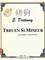 trio en si mineur pour hautbois clarinet et piano   1997  PDF电子版封面    E.Destenay 
