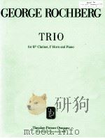 trio for Bb clarinet F horn piano   1981  PDF电子版封面    George Rochberg 