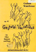 gestural Variations for oboe bassoon and piano   1998  PDF电子版封面    Graham Waterhouse 