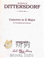 Concerto in E Major for Contrabass and Orchestra     PDF电子版封面    Karl Ditters von Dittersdorf 