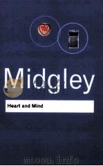 HEART AND MIND:THE VARIETIES OF MORAL EXPERIENCE     PDF电子版封面    MARY MIDGLEY 
