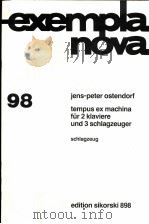 tempus ex machina für 2 klaviere und 3 schlagzeuger schlagzeug edition sikorski 898P   1985  PDF电子版封面     