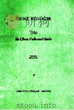 Trio fur Oboe Viola und Harfe spielpartitur ddition av 306   1971  PDF电子版封面    Heinz Holliger 