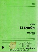 Sonatine fur Viola op.19/3 viola 03 515   1990  PDF电子版封面    Horst Ebenhoh 