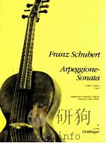 Arpeggione-sonata a-Moll/a minor D 821 Ausgabe fur Violoncello & Klavier version for cello & piano 0   1927  PDF电子版封面     