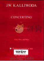 concertino for flute oboe & orchestra flute oboe and piano orchestral material on hire   1977  PDF电子版封面    J.W.Kalliwoda 