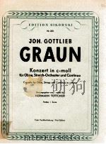 Konzert in c-moll für Oboe Streich-Orchester und Continuo concerto for oboe strings and continuo in   1953  PDF电子版封面    Joh.Gottlieb Graun 