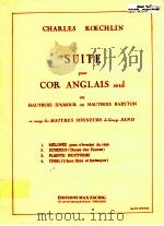 suite pour Cor anglais seul ou Hautbois D'amour ou Hautbois Baryton en marge des maitres sonneu   1991  PDF电子版封面    Charles Kcechlin 