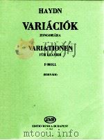 Variációk zongorára variationen fur klavier F-Moll   1960  PDF电子版封面    Haydn 