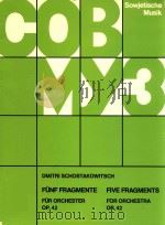 five fragments for orchestra op.42 ed.nr.2311   1979  PDF电子版封面    Dmitri Shostakovich 
