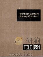 TWENTIETH-CENTURY LITERARY CRITICISM  VOLUME 291     PDF电子版封面    LAWRENCE J.TRUDEAU 