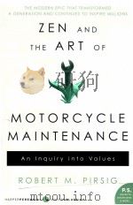Zen and the Art of Motorcycle Maintenance: An In     PDF电子版封面  9780060839871;0060839872  Robert M. Pirsig 