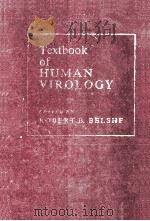 Textbook of human virology   1984  PDF电子版封面  0884164586  Belshe;Robert B. 