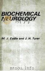 BLOCHEMICAL NEUROLOGY   1983  PDF电子版封面  085200494X  M.J. 