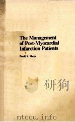 The Management of post-myocardial infarction patients   1987  PDF电子版封面  0070321981  Sheps;David S. 