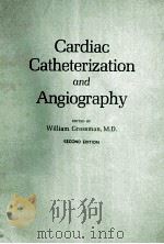 CARDIAC CATHETERIZATION AND ANGIOGRAPHY SECOND EDITION   1980  PDF电子版封面  0812107144   