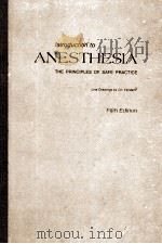 INTRODUCTION TO ANESTHESIA THE PRINCIPLES OF SAFE PRACTICE FIFTH EDITION（1977 PDF版）
