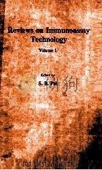 REVIEWS ON IMMUNOASSAY TECHNOLOGY VOLUME 1   1988  PDF电子版封面  0333452852  S.B.PAL 