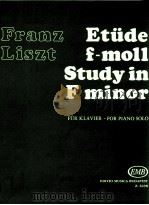 franz liszt study in f minor for piano solo z.6498   1970  PDF电子版封面    franz liszrr 