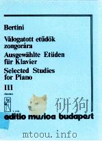 Henri bertini valogatott etudok zongorara virtuoz etudok ausgewahlte etuden fur klavier virtuose etu   1986  PDF电子版封面    bertini 