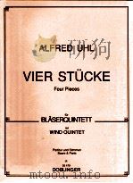 VIER STUCKE Four Pieces for WIND QUINTET 06 479   1993  PDF电子版封面    ALFRED UHL 
