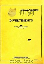 divertimento pour hautbois clarinette trompette violoncelle et piano   1992  PDF电子版封面    Alexandre Tansman 