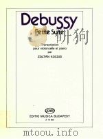 claude achille Debussy Petite Suite Transcription pour violoncelle et piano par zoltan kocsis z.1362（1989 PDF版）