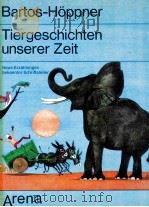 Tiergeschichten unserer Zeit neue Erz?hlungen bekannter Schriftsteller（1973 PDF版）