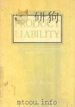 PRODUCT LIABILITY  THE EUROPEAN MANAGEMENT AND QUALITY CHALLENGE   1989  PDF电子版封面  1854230611  JOHN G.ROCHE 