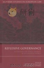 REFLEXIVE GOVERNANCE  REDEFINING THE PUBLIC INTEREST IN A PLURALISTIC WORLD   1988  PDF电子版封面  184946068X  OLIVIER DE SCHUTTER AND JACQUE 