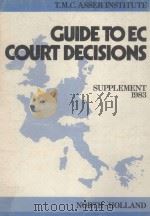 GUIDE TO EC COURT DECISIONS  SUPPLEMENT 1   1983  PDF电子版封面  0444867589   
