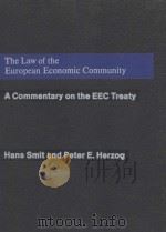 THE LAW OF THE EUROPEAN ECONOMIC COMMUNITY  A COMMENTARY ON THE EEC TREETY  VOLUME 5  CUMULATIVE SUP   1982  PDF电子版封面     