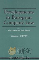 DEVELOPMENTS IN EUROPEAN COMPANY LAW  VOLUME 1/1996   1997  PDF电子版封面  9041106715  BARRY A K RIDER AND MADS ANDEN 