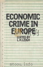 ECONOMIC CRIME IN EUROPE   1977  PDF电子版封面  0312227884  L.H.LEIGH 