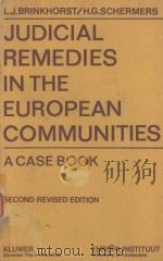JUDICIAL REMEDIES IN THE EUROPEAN COMMUNITIES  A CASE BOOK  SECOND REVISED EDITION   1977  PDF电子版封面  9026809514  HENRY G.SCHERMERS 