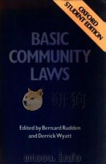 BASIC COMMUNITY LAWS   1980  PDF电子版封面  0198761201  BERNARD RUDDEN AND DERRICK WYA 