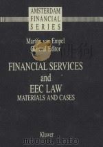 AMSTERDAM FINANCIAL SERIES  FINANCIAL SERVICES AND EEC LAW  MATERIALS AND CASES  1（1990 PDF版）