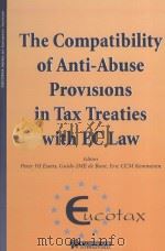The Compatibility of Anti-Abuse Provisions in Tax Treaties with EC Law   1998  PDF电子版封面  9789041196798;904119679X   