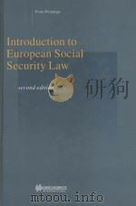INTRODUCTION TO EUROPEAN SOCIAL SECURITY LAW  SECOND EDITION   1998  PDF电子版封面  904111033X  FRANS PENNINGS 
