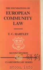 THE FOUNDATIONS OF EUROPEAN COMMUNITY LAW  SECOND EDITION   1988  PDF电子版封面  0198762070  T.C.HARTLEY 