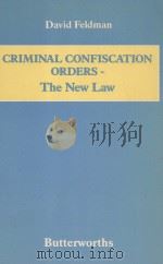 CRIMINAL CONFISCATION ORDERS THE NEW LAW（1988 PDF版）