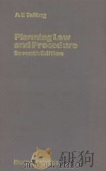 PLANNING LAW AND PROCEDURE  SEVENTH EDITION   1986  PDF电子版封面  0406665214  A E TELLING AND R M C DUXBURY 
