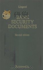 BANK SECURITY DOCUMENTS  SECOND EDITION   1988  PDF电子版封面  0406106258  J R LINGARD 