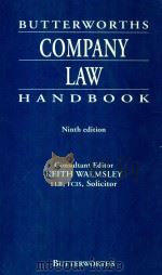 BUTTER WORTHS COMPANY LAW HANDBOOK  NINTH EDITION  1993   1993  PDF电子版封面  0406020078  KEITH WALMSLEY 