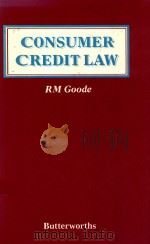 CONSUMER CREDIT LAW   1989  PDF电子版封面  040612101X  R M GOODE 