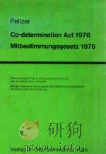 CO-DETERMINATION ACT  2ND EDITION   1976  PDF电子版封面  3504426519   