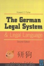 THE GERMAN LEGAL SYSTEM AND LEGAL LANGUAGE  SECOND EDITION   1999  PDF电子版封面  1859415210  HOWARD D FISHER 