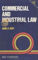COMMERCIAL AND INDUSTRIAL LAW  THIRD EDITION   1984  PDF电子版封面  0712101950  ANNE R.RUFF 