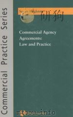COMMERCIAL AGENCY AGREEMENTS:LAW AND PRACTICE   1998  PDF电子版封面  0406905037   
